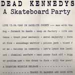 Dead Kennedys - A Skateboard Party