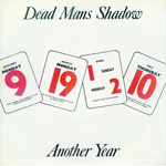 Dead Man's Shadow - Another Year / One Man's Cruisade