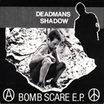 Dead Man's Shadow - Bomb Scare E.P.