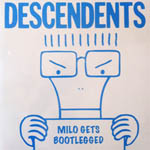 Descendents - Milo Gets Bootlegged 