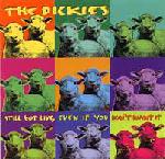 The Dickies - Still Got Live, Even If You Don't Want It