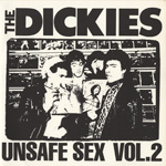 The Dickies - Unsafe Sex Vol. 2
