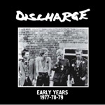 Discharge - Early Years 1977-78-79