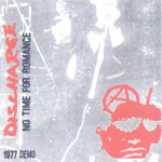 Discharge - No Time For Romance - 1977 Demo