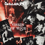 Discharge - Vision Of War