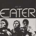 Eater - All Of Eater