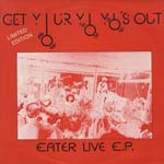Eater - Get Your Your Yo Yo's Out