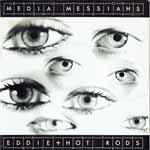 Eddie And The Hot Rods - Media Messiahs