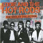 Eddie And The Hot Rods - The Singles Collection