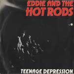 Eddie And The Hot Rods - Teenage Depression 7"