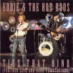 Eddie And The Hot Rods - Ties That Bind