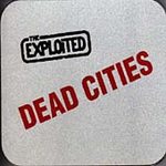 The Exploited - Dead Cities