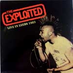 The Exploited ‎– Live In Leeds 1983