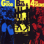 The 4-Skins - The Good, The Bad & The 4-Skins