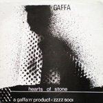 Gaffa - Hearts Of Stone / You Know I Love You (But I Don't Know How I Know)