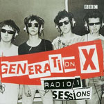 Generation X - Radio 1 Sessions