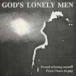 God's Lonely Men - Proud Of Being Myself