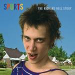 Richard Hell - Spurts: The Richard Hell Story