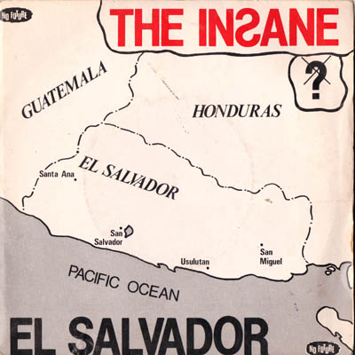 The Insane - El Salvador - UK 7" 1982 (No Future - Oi 10) 