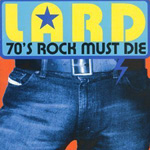 70's Rock Must Die