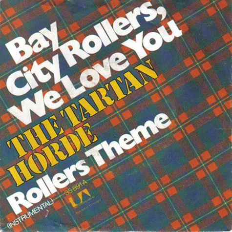 Tartan Horde - Bay City Rollers We Love You - Germany PS