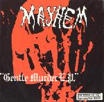 Mayhem - Gentle Murder E.P.