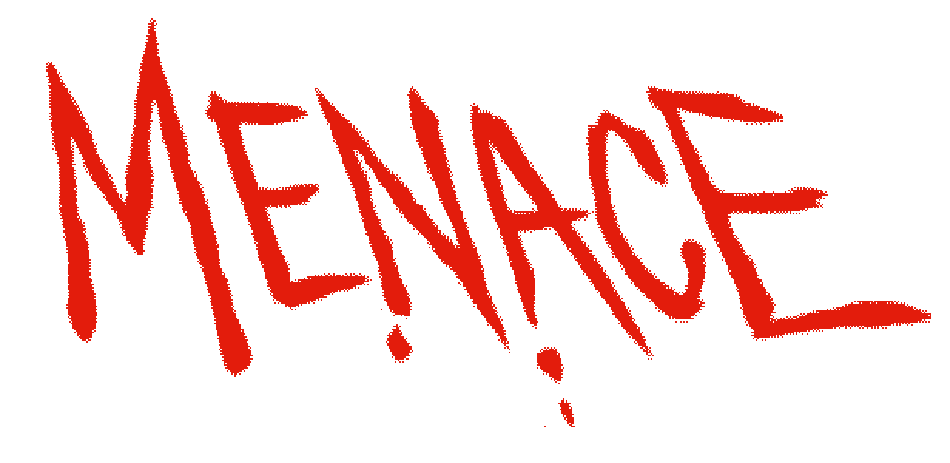 Menace - MENACE