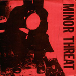 Minor Threat - Minor Threat