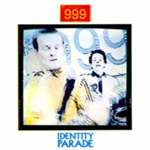 999 - Identity Parade