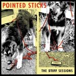 The Pointed Sticks - The Stiff Sessions