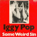 Iggy Pop - Some Weird Sin