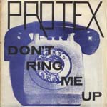 Protex - Don’t Ring Me Up