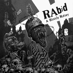 Rabid -A Bloody History