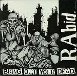 Rabid - Bring Out Your Dead