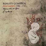 Reality Control - Document: 1980 - 1985