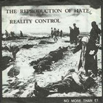Reality Cointrol - The Reproduction Of Hate