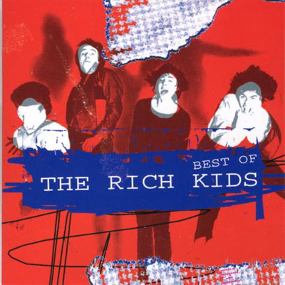 Rich Kids - Best Of The Rich Kids