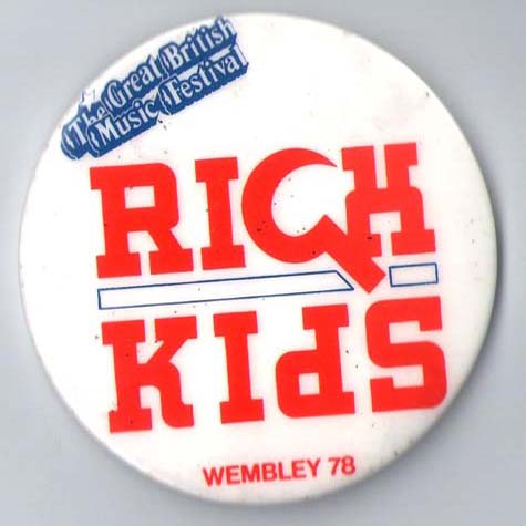 Rich Kids Wembley 1978 Badge
