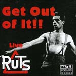 Ruts - Get Out Of It!! Live 