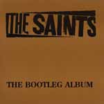 The Saints - The Bootleg Album