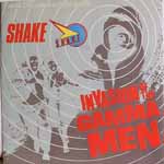 Shake - Invasion Of The Gamma Men