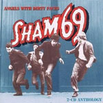 Sham 69 - Angels With Dirty Faces