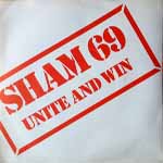 Sham 69 - Unite And Win