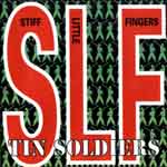 Stiff Little Fingers - Tin Soldiers 