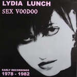 Lydia Lunch - Sex Voodoo