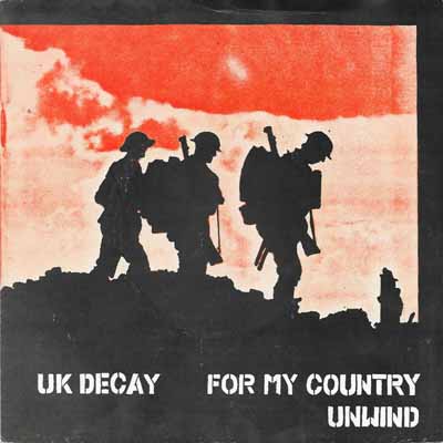 U.K. Decay - For My Country