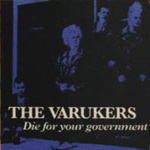 The Varukers - Die For Your Government