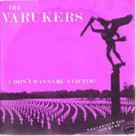 The Varukers - I Don't Wanna Be A Victim