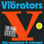 The Vibrators - Fifth Amendment & Recharged 