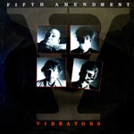 The Vibrators - Fifth Amendment